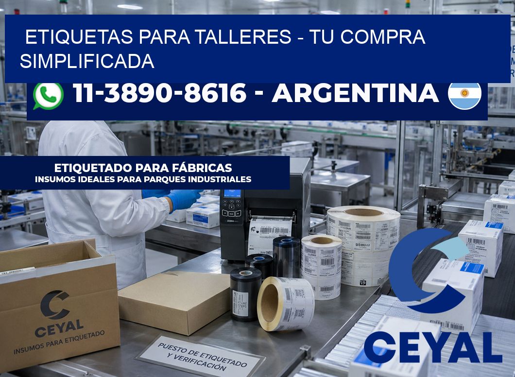 ETIQUETAS PARA TALLERES - Tu compra simplificada
