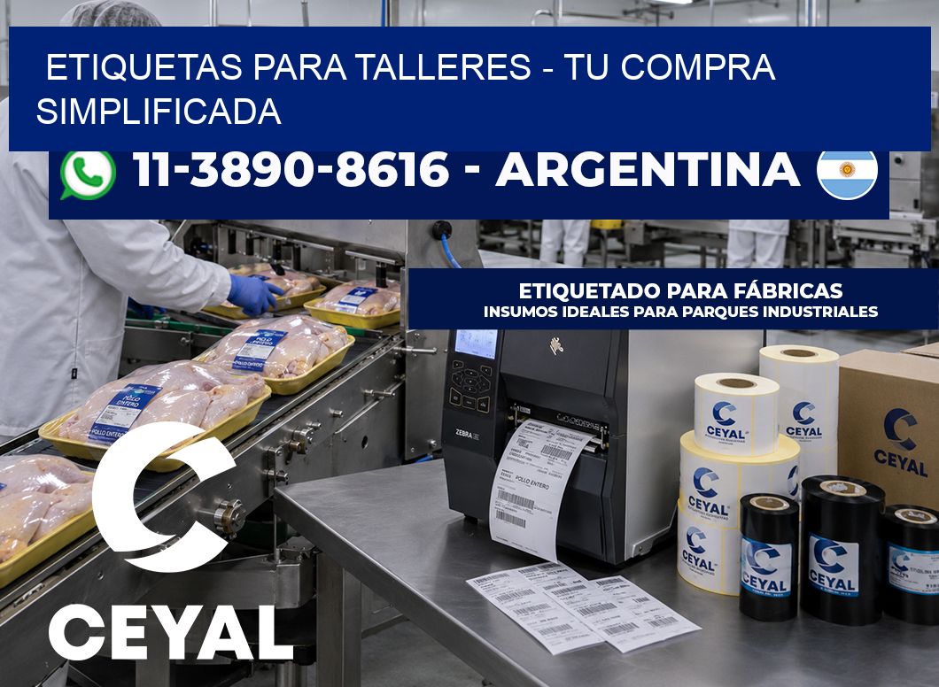 ETIQUETAS PARA TALLERES - Tu compra simplificada