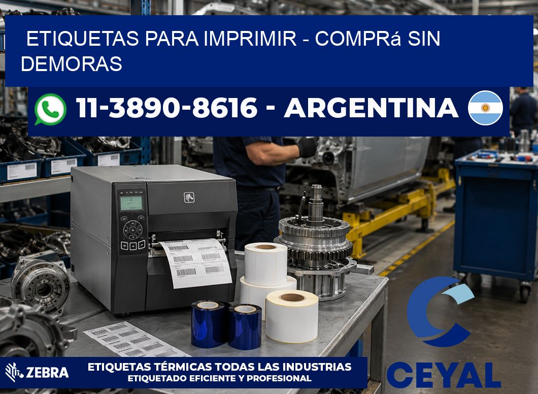 ETIQUETAS PARA IMPRIMIR - Comprá sin demoras
