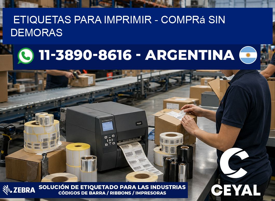 ETIQUETAS PARA IMPRIMIR – Comprá sin demoras