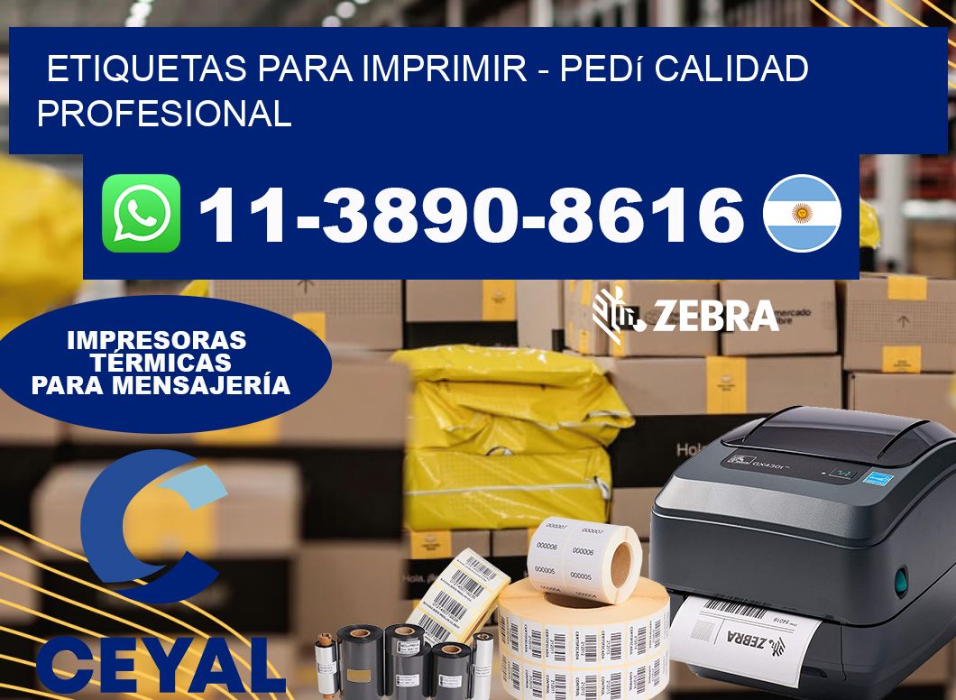 ETIQUETAS PARA IMPRIMIR - Pedí calidad profesional