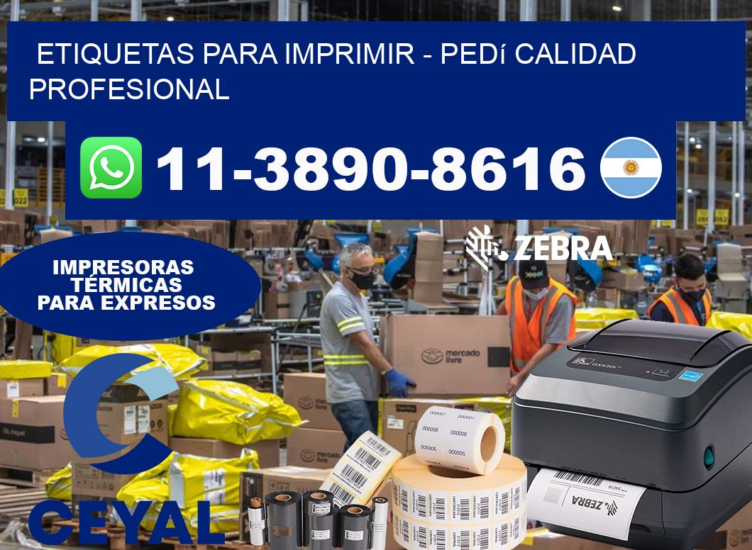 ETIQUETAS PARA IMPRIMIR - Pedí calidad profesional