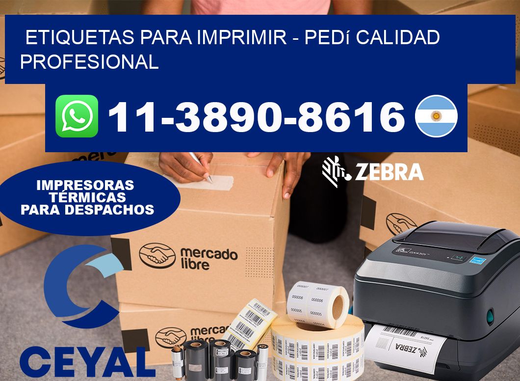 ETIQUETAS PARA IMPRIMIR – Pedí calidad profesional