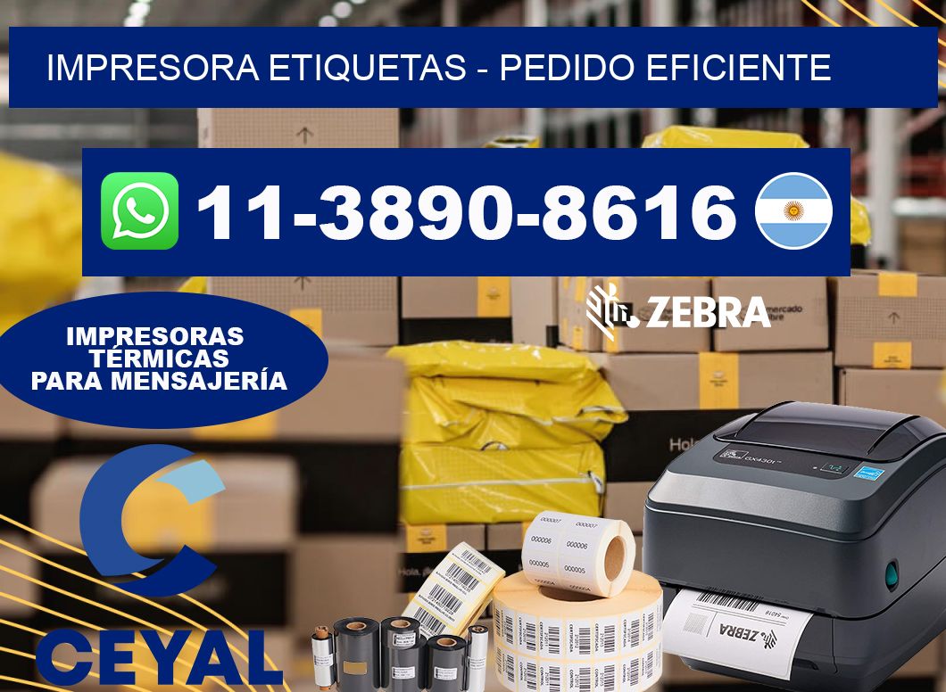 IMPRESORA ETIQUETAS – Pedido eficiente