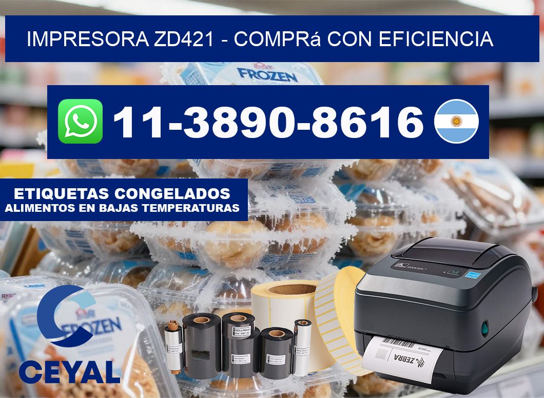 IMPRESORA ZD421 – Comprá con eficiencia