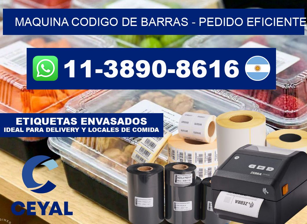 MAQUINA CODIGO DE BARRAS - Pedido eficiente