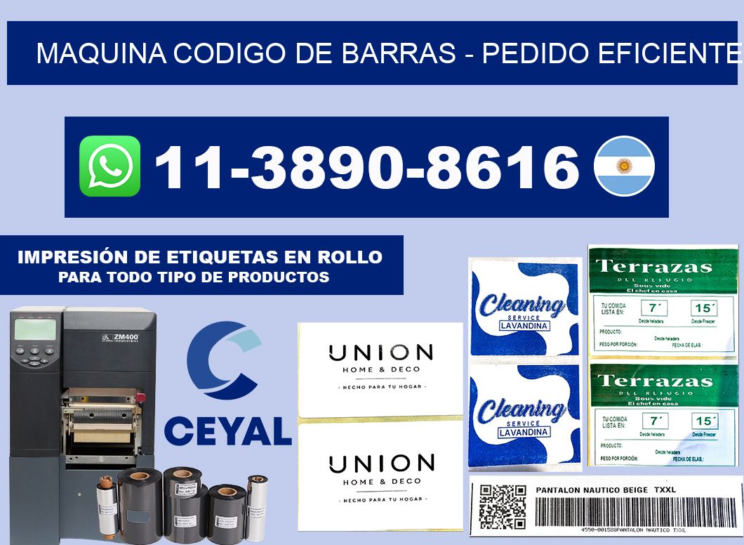 MAQUINA CODIGO DE BARRAS - Pedido eficiente