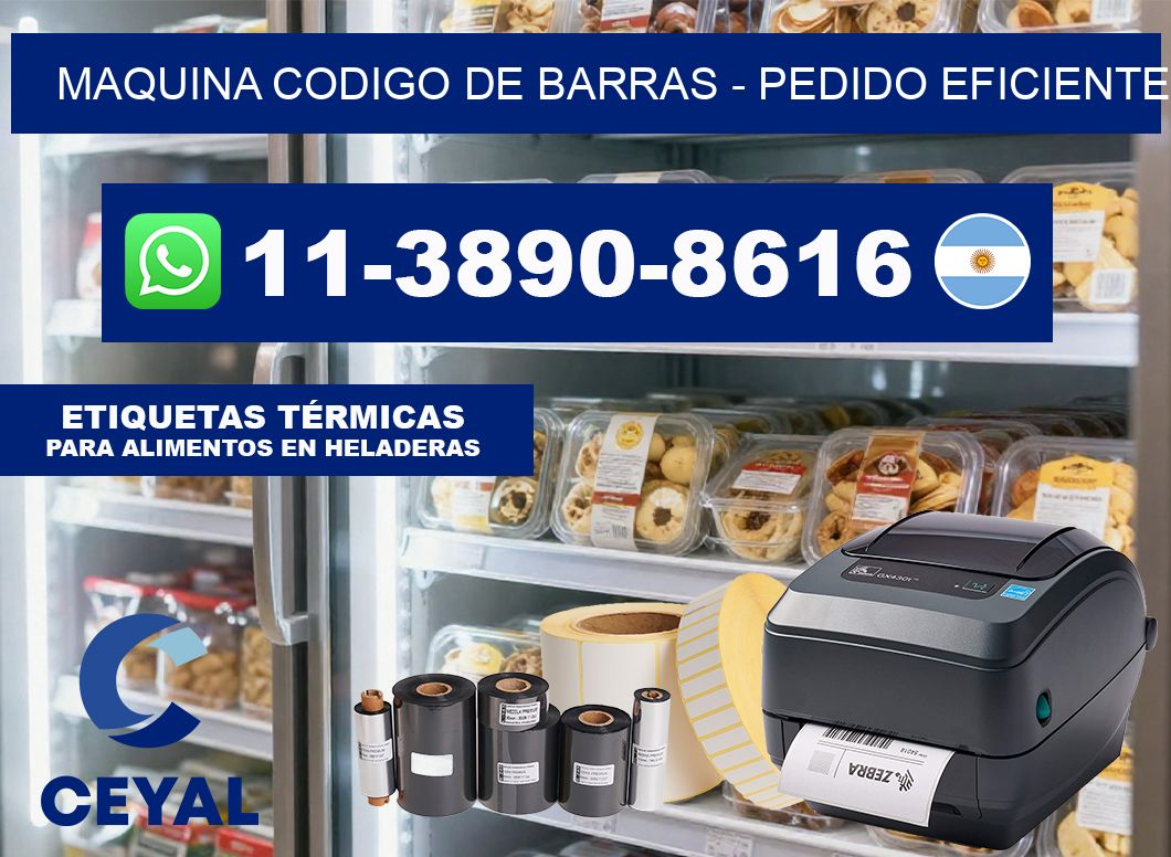 MAQUINA CODIGO DE BARRAS – Pedido eficiente