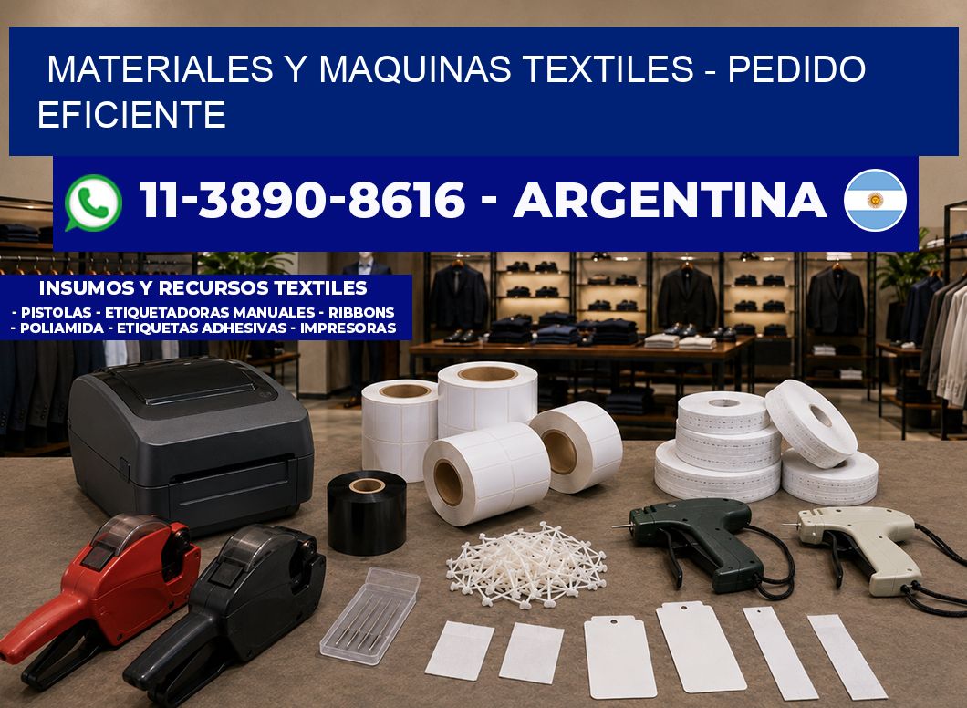 MATERIALES Y MAQUINAS TEXTILES - Pedido eficiente