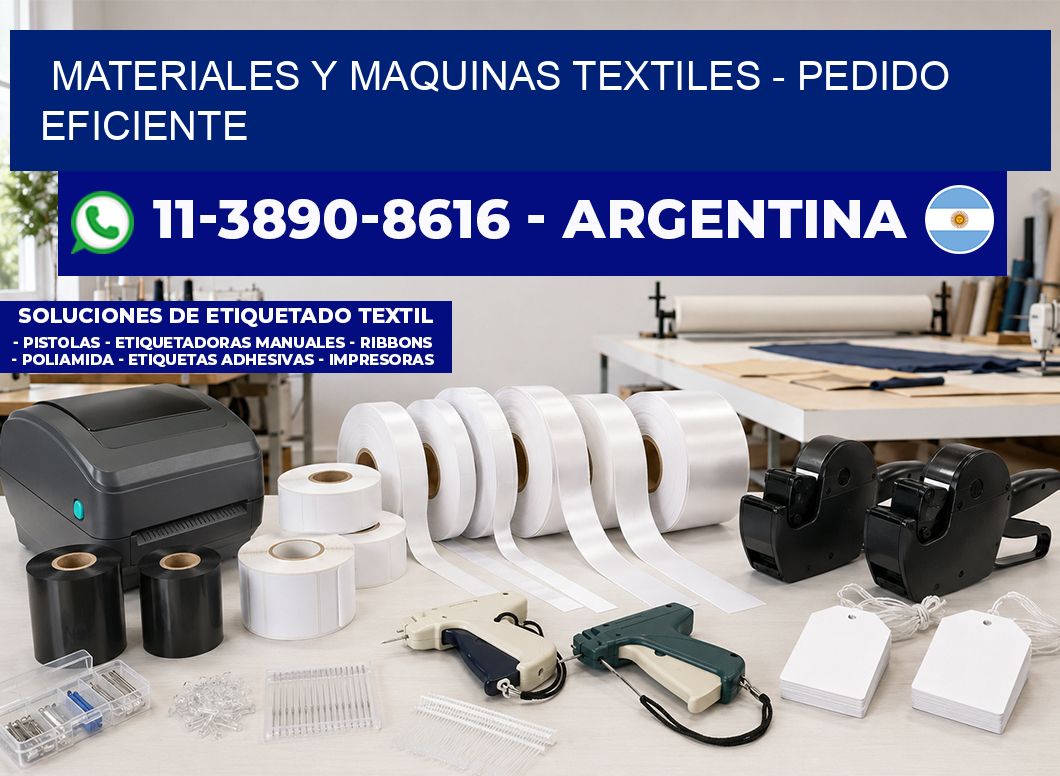 MATERIALES Y MAQUINAS TEXTILES - Pedido eficiente