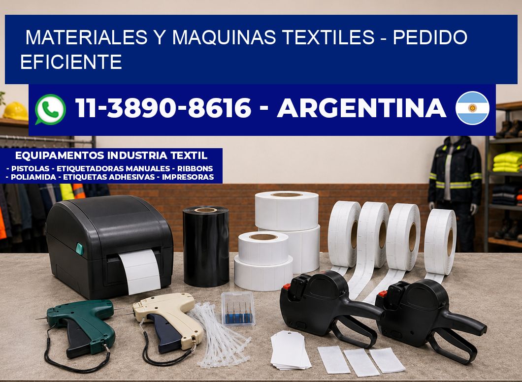 MATERIALES Y MAQUINAS TEXTILES – Pedido eficiente