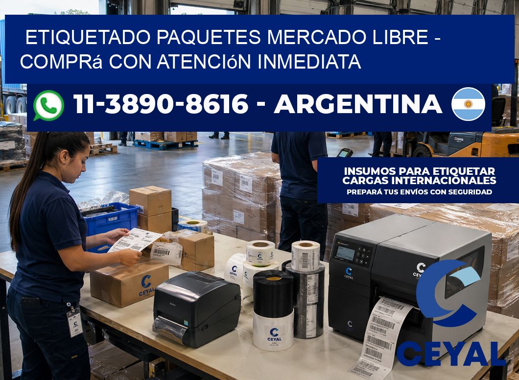 etiquetado paquetes mercado libre – Comprá con atención inmediata