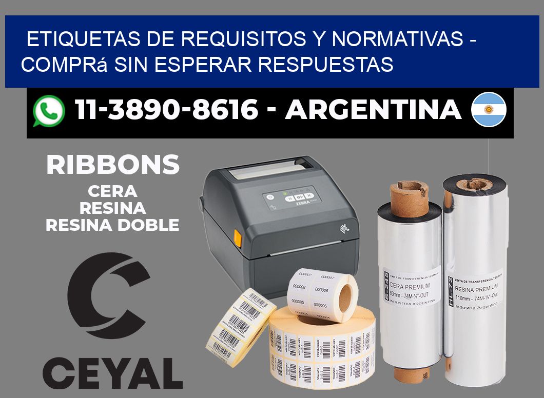 ETIQUETAS DE REQUISITOS Y NORMATIVAS - Comprá sin esperar respuestas