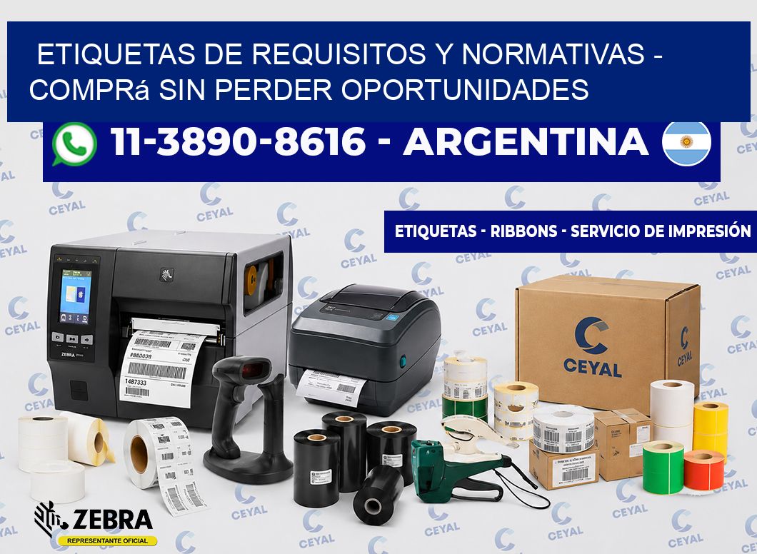 ETIQUETAS DE REQUISITOS Y NORMATIVAS - Comprá sin perder oportunidades