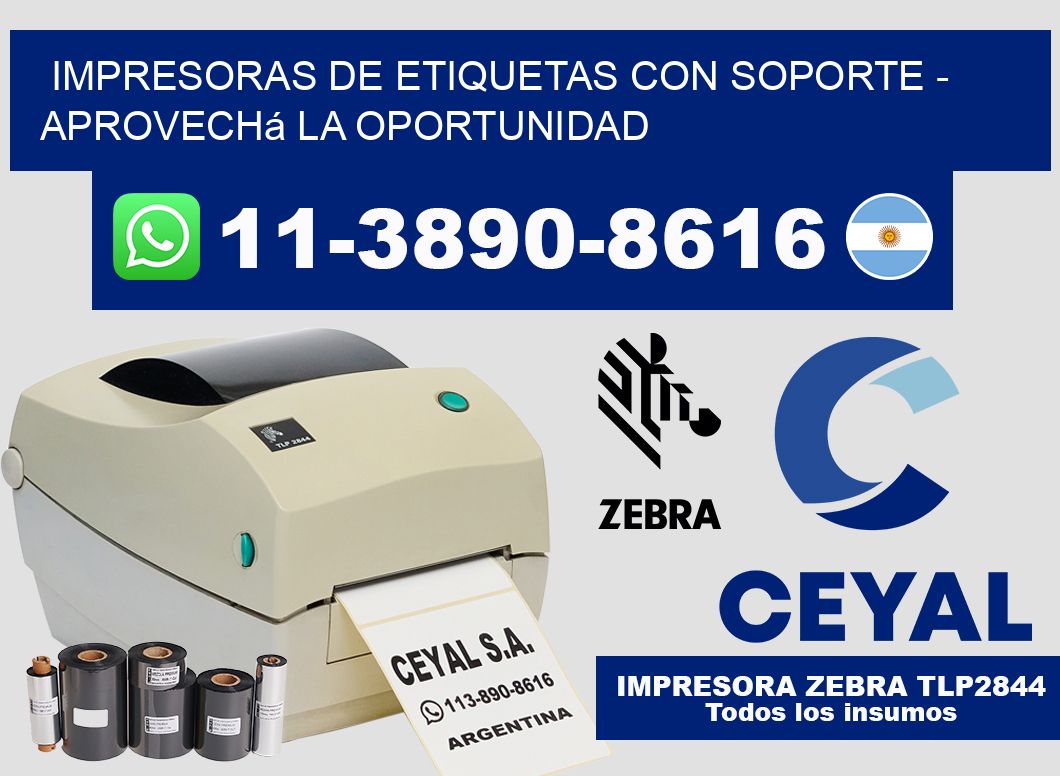 IMPRESORAS DE ETIQUETAS CON SOPORTE - Aprovechá la oportunidad