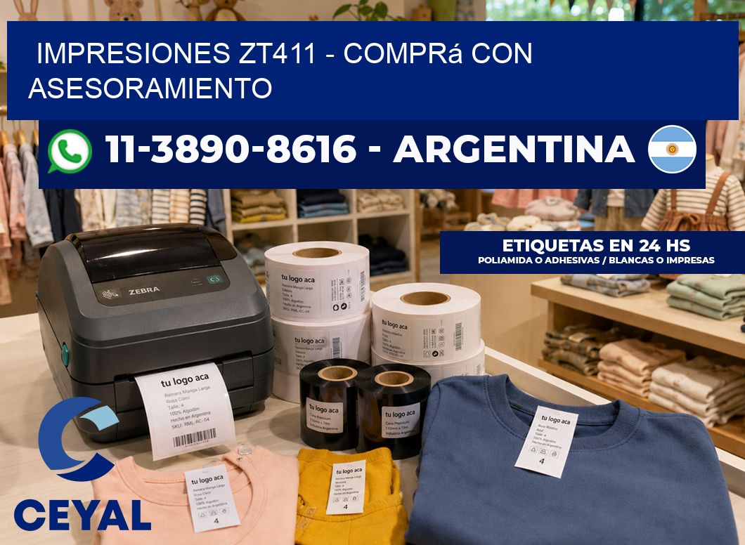 Impresiones ZT411 – Comprá con asesoramiento